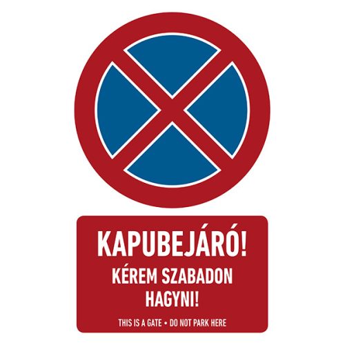 Kapubejáró!Kérem szabadon hagyni! PVC 1 mm,250x400